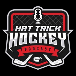 HAT TRICK HOCKEY EPISODE 148 THE BOYS WITH THE LATEST HOCKEY NEWS