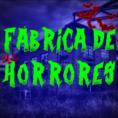 FÁBRICA DE HORRORES