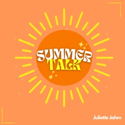 Je ne me suis jamais sentie aussi seule alors que je n'ai jamais été aussi entourée / EP8 SUMMERTALK