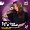 Elisa True Crime