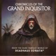 Chronicles of the Grand Inquisitor