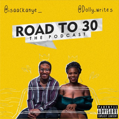 Road to 30 Podcast:Road to 30
