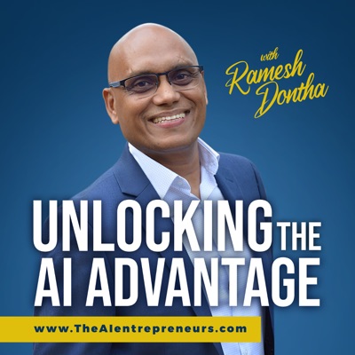 Unlocking The AI Advantage:Ramesh Dontha