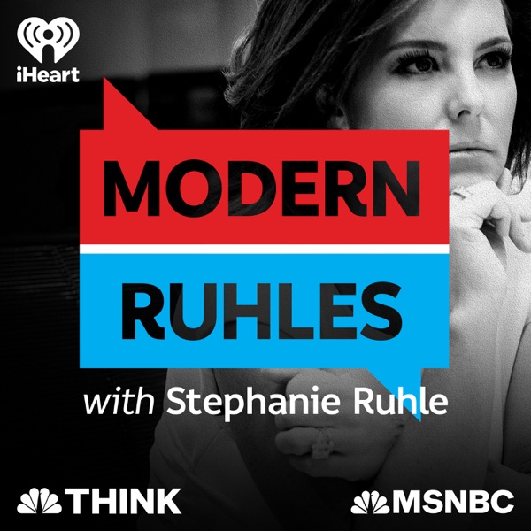 Modern Ruhles with Stephanie Ruhle: Compelling Conversations in Culturally Complicated Times