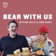 Bear With Us