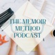 The Memoir Method Podcast