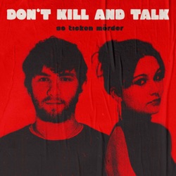 Don't Kill And Talk - So ticken Mörder