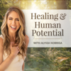 Healing + Human Potential - Alyssa Nobriga