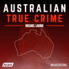 Australian True Crime - Bravecasting