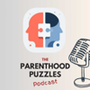 The Parenthood Puzzles - Navigate the Parenting Maze - The Parenthood Puzzles
