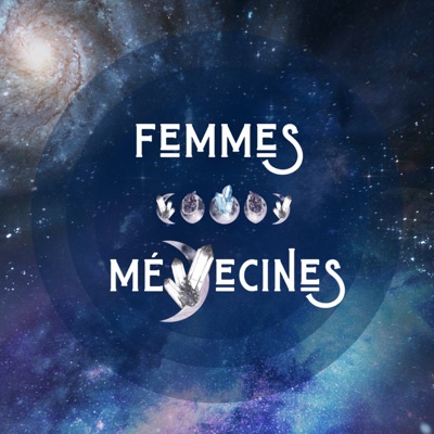 Femmes Médecines podcast