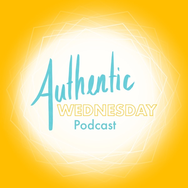 Authentic Wednesday Podcast
