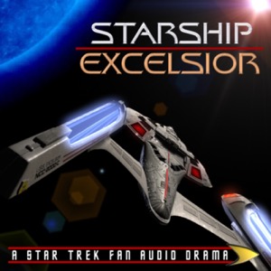 Starship Excelsior: A Star Trek Fan Audio Drama