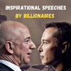 Inspirational Speeches by Billionaires. Elon Musk, Jeff bezos, Bill Gates, Mark Zuckerberg, etc. - Clumsy Entrepreneur