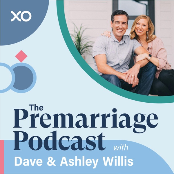 The Premarriage Podcast with Dave & Ashley Willis