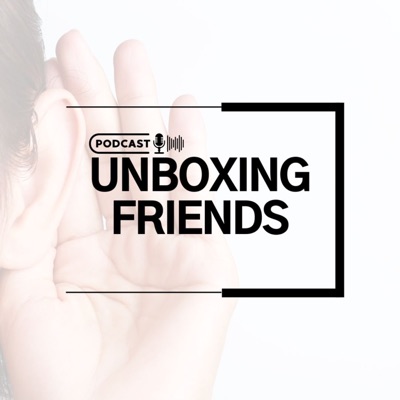 Unboxing Friends Unboxing Friends