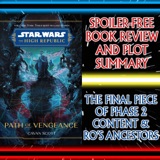 SWCIC: Path Of Vengeance By Cavan Scott – Book Review & Plot Summary: Marchion Ro’s Ancestors Marda & Yana, The Night Of Sorrow, The Mother & The Path Of The Open Hand - High Republic Phase 2, Wave 2