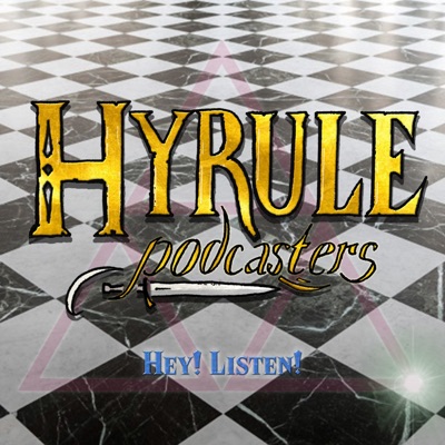 Hyrule Podcasters | The Legend of Zelda Audio Only Let’s Play Hyrule Podcasters | The Legend of Zelda Audio Only Let’s Play