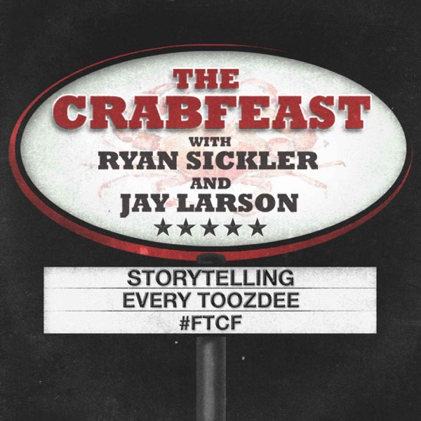 The Crabfeast with Ryan Sickler and Jay Larson