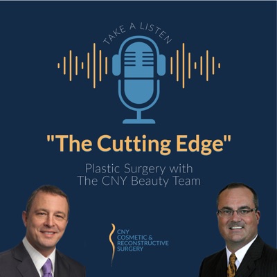 The Cutting Edge – Plastic Surgery with The CNY Beauty Team.:Board Certified Plastic Surgeons; Dr Anthony Deboni and Dr Gregory Baum