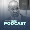 Dr. Chris Mauki Podcast - Dr Chris Mauki