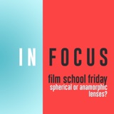 Film School Friday - Spherical or Anamorphic Lenses