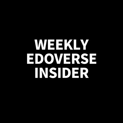 Weekly Edoverse Insider #2