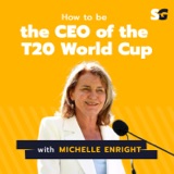 #217: How to be the CEO of the ICC T20 World Cup with Michelle Enright