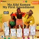 Mz.Kiki Kamau- My First Amendment