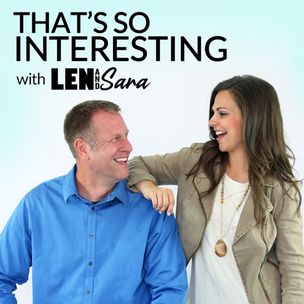 Len and Sara Podcast