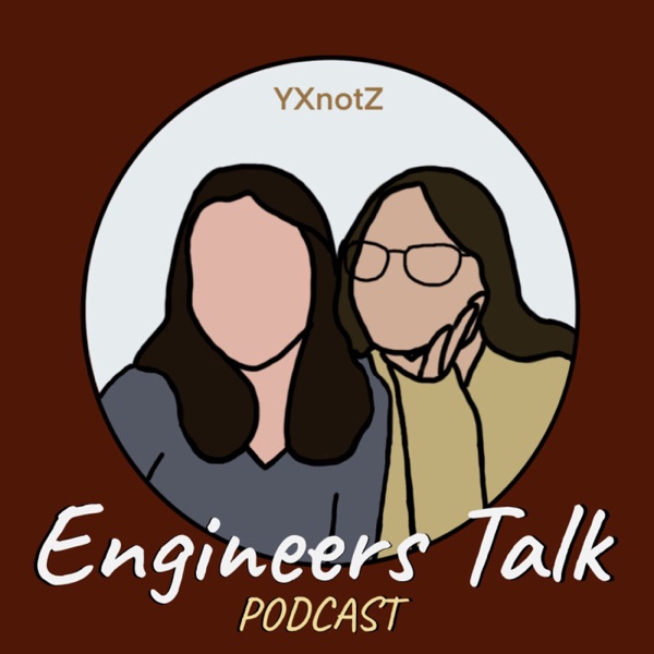 Engineers Talk by YXnotZ