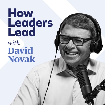 How Leaders Lead with David Novak:David Novak