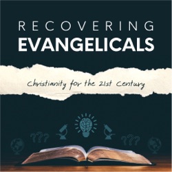 Recovering Evangelicals