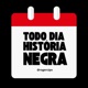 Todo Dia História Negra