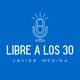 Sendero LIBERTAD - Libre a los 30