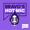 Bravo's Hot Mic - Bravo TV