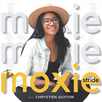 The Moxie Stride Podcast