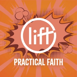 Season 6: Ep 13: Lift: Faith and the Bible with Dr. Scott Engle