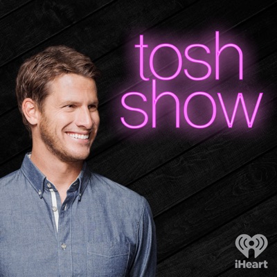 Tosh Show:iHeartPodcasts and Daniel Tosh