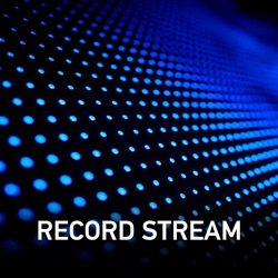 Record Stream