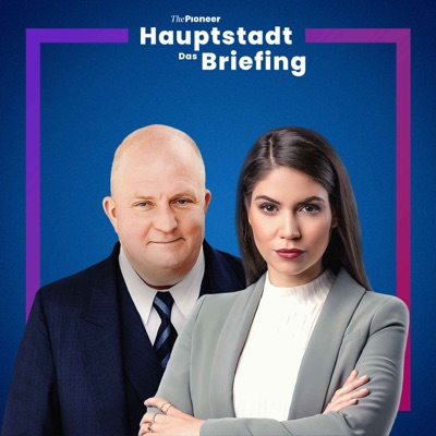 Hauptstadt - Das Briefing:Karina Mößbauer & Jörg Thadeusz