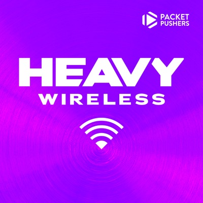Heavy Wireless:Packet Pushers