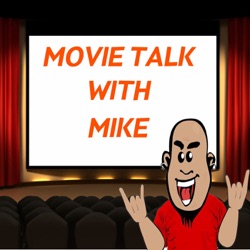 Movie Talk with Mike