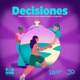 Decisiones. Historias sobre el acceso al aborto legal en Argentina