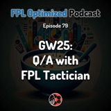 Episode 79. GW25: Q/A with FPL Tactician Andy Martin