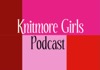 Knitmoregirls's Podcast