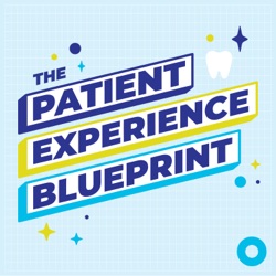 Welcome to The Patient Experience Blueprint