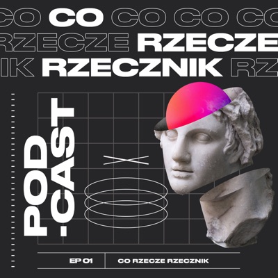 Co Rzecze Rzecznik