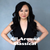 All Around Classical: A Classical Music Podcast with World-Class Artists Over Coffee - Shirley Wang