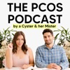 Logo of the podcast The PCOS Podcast by A Cyster & Her Mister